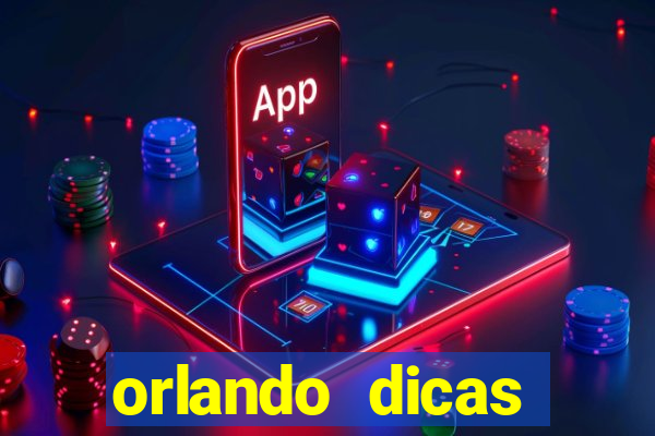 orlando dicas reclame aqui